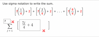 Answered: Use sigma notation to write the sum. 7… | bartleby