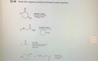 22.48 Draw the organic products formed in each reaction.
a.
NaOEt, EIOH
(CH),C=0
NaOEt, ELOH
NC
b.
OEt
[1] LDA
[2] CH,CH,CHO
[3] H,0
CHs
NaOCH,
CH,OH
d.
