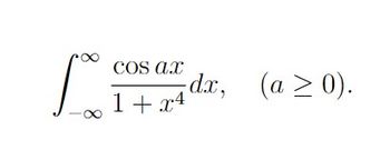 Ax pocos ar (1 + x4) dx (a > 0)