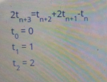 2t = +2
n+3 n+2
5=0
t₁ = 1
52=2
-t