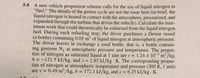 3.4 A new vehicle propulsion scheme calls for the use of liquid nitrogen as
"fuel." The details of the power cycle are not the issue here (in brief, the
liquid nitrogen is heated in contact with the atmosphere, pressurized, and
expanded through the turbine that drives the vehicle). Calculate the max-
imum work that could theoretically be extracted from the liquid nitrogen
fuel. During each refueling stop, the driver purchases a Dewar vessel
(a bottle) containing 0.05 m3 of liquid nitrogen at atmospheric pressure.
The driver leaves in exchange a used bottle, that is, a bottle contain-
ing gaseous N, at atmospheric pressure and temperature. The proper-
ties of nitrogen as saturated liquid at 1 atm are v = 1.24 x 10- m/kg,
h = -121.5 kJ/kg, and s = 2.85 kJ/kg · K. The corresponding proper-
ties of nitrogen at atmospheric temperature and pressure (300 K, 1 atm)
are v = 0.49 m /kg, h = 172.1 kJ/kg, and s =
6.25 kJ/kg · K.
