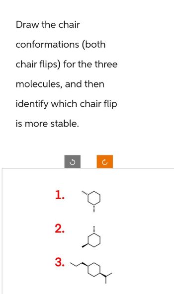 Answered: Draw the chair conformations (both… | bartleby