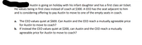 Austin is going on holiday with his infant daughter and has a first class air ticket.
He values being in first class instead of coach at $300. A CEO has the seat adjacent to him
and is considering offering to pay Austin to move to one of the empty seats in coach.
a. The CEO values quiet at $600. Can Austin and the CEO reach a mutually agreeable price
for Austin to move to coach?
b. If instead the CEO values quiet at $200, can Austin and the CEO reach a mutually
agreeable price for Austin to move to coach?
