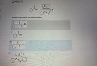 A ) Listen
4
OH
What is the product of the reaction shown?
NH2
