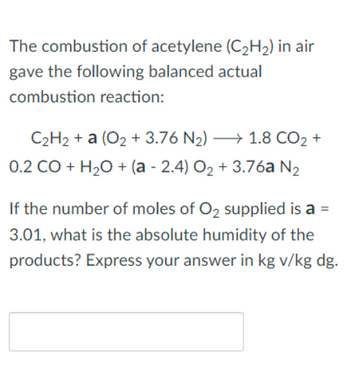 Answered: The combustion of acetylene (C₂H₂) in… | bartleby