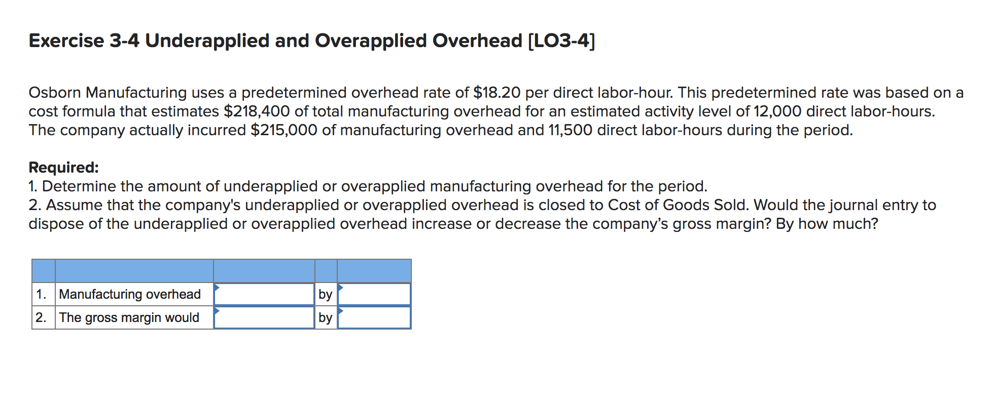 Answered: Exercise 3-4 Underapplied And… | Bartleby