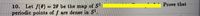 Prove that
10. Let f(0) = 20 be the map of S-
periodic points of f are densc inS
