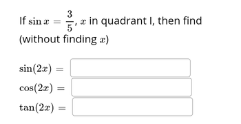 Answered: If Sin X 3 5' (without Finding X)… 