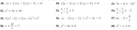 49. (х + 1) (х — 3) (х — 5) > 0
50. (2r — 1) (х +2) (х + 5) <0
51. 7x - 4 2 -2x2
х+1
53.
х - 3
*- 1
54.
х+2
52. х2 + 3х 2 10
2 -2
55. 3 (x? — 2) <2(х - 1)? +?
56. (х — 3) (х + 2) <x? + 3х + 5
57. бх —
6
5 <
12
58. х + — <7
59. х3 — 9х s 0
60. x³ – x = 0
