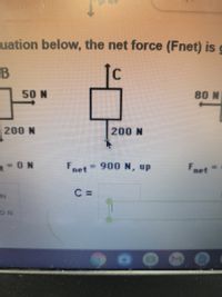 Answered: uation below, the net force (Fnet) is… | bartleby