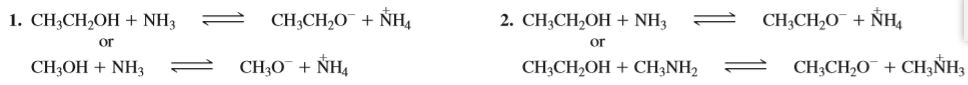 CH3CH2O + ÑH4
2. CH;CH,OH + NH3
1. CH3CH,OH + NH3
CH;CH,0 + NH,
or
or
CH3OH + NH3
CH;CH,0 + CH;ÑH;
CH3CH2OH + CH;NH2
CH3O¯ + ÑH4

