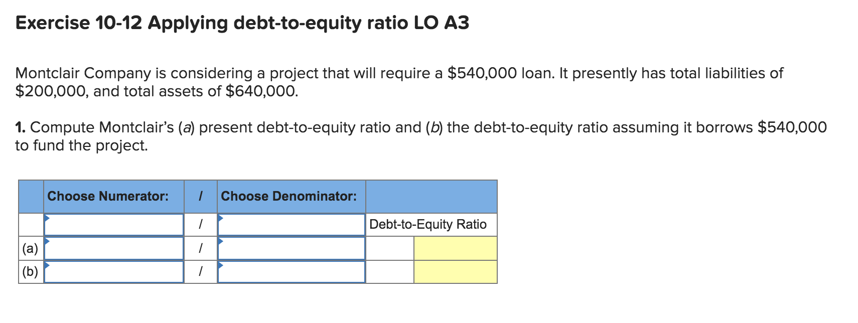 Answered: Exercise 10-12 Applying Debt-to-equity… | Bartleby