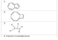 3.
H,
H
4. 2-bromo-2-methylbenzene
II
1.
2.
