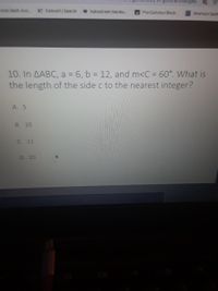 Answered: 10. In AABC, a = 6, b = 12, and m | bartleby