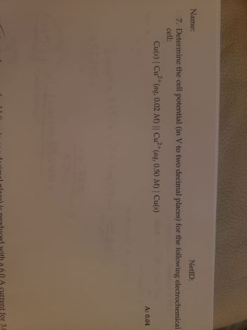 **Exercise Title: Determining Cell Potential**

**Objective:**
Calculate the cell potential (in volts, accurate to two decimal places) for the specified electrochemical cell.

**Electrochemical Cell Description:**
- Cell Notation: Cu(s) | Cu²⁺(aq, 0.002 M) || Cu²⁺(aq, 0.50 M) | Cu(s)

**Calculation Outcome:**
- Answer: 0.04 V

### Explanation:

This electrochemical cell consists of two copper electrodes immersed in copper ion solutions of different concentrations. The task involves calculating the potential difference arising due to the concentration gradient between the two half-cells.

**Note:** The calculations likely involve using the Nernst equation:

\[ E = E^\circ - \left( \frac{0.0592}{n} \right) \log \frac{[\text{Cu}^{2+}]_{\text{anode}}}{[\text{Cu}^{2+}]_{\text{cathode}}} \]

Where:
- \( E^\circ \) is the standard electrode potential for copper.
- \( n \) is the number of electrons transferred (for Cu, \( n = 2 \)).
- The concentration gradient involves 0.002 M and 0.50 M solutions.

This exercise provides insight into the principles of electrochemistry and demonstrates the effect of concentration differences on cell potential.