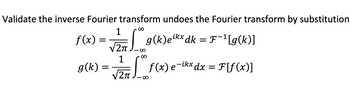 Answered: Validate the inverse Fourier transform… | bartleby