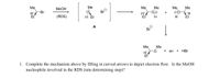 ### Reaction Mechanism Analysis

The provided reaction sequence involves the transformation of a bromide compound using methanol (MeOH) as a reagent. This sequence includes the following elements:

1. **Initial Compound**: A bromide (Br) attached to a carbon center, which also has methyl (Me), hydrogen (H), and ethyl (Et) groups. 

2. **Reaction Conditions**: The reaction occurs in the presence of methanol (MeOH). The notation "RDS" indicates that the reaction shown is focused on the rate-determining step.

3. **Intermediate Formation**: 
    - A carbocation intermediate appears on the carbon initially bonded to the bromine. 
    - The bromide ion (Br⁻) is released as a leaving group.
    - Labelled as "A", this charged intermediate is central to understanding the mechanism.

4. **Subsequent Steps**:
    - The carbocation intermediate reacts further, resulting in the formation of a new species where the carbocation is stabilized by additional methyl and hydrogen groups, along with a positive charge.
    - A free bromide ion (Br⁻) exists separately after the departure from its bonded state.

5. **Final Products**:
    - A rearranged organic product is formed, distinguished by an ether linkage (O), along with the generation of HBr as a byproduct. The designation "en" suggests the presence of an additional unspecified alkene product.

### Inquiry for Mechanism Completion

**Task**: Complete the mechanism by adding curved arrows to illustrate the electron movement throughout the process.

**Question**: Determine if methanol (MeOH) actively participates as a nucleophile in the Rate Determining Step (RDS).

This problem encourages understanding of electron flow and chemical transformations within a stepwise reaction, focusing on mechanistic details such as nucleophilic attacks, leaving groups, and intermediate stabilization.