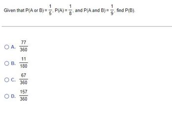 Answered: 1 Given That P(A Or B) = —, P(A) = =,… | Bartleby