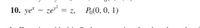 10. ye – ze = z,
Po(0, 0, 1)
