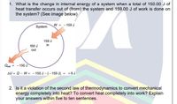 Answered: 1. What is the change in internal…