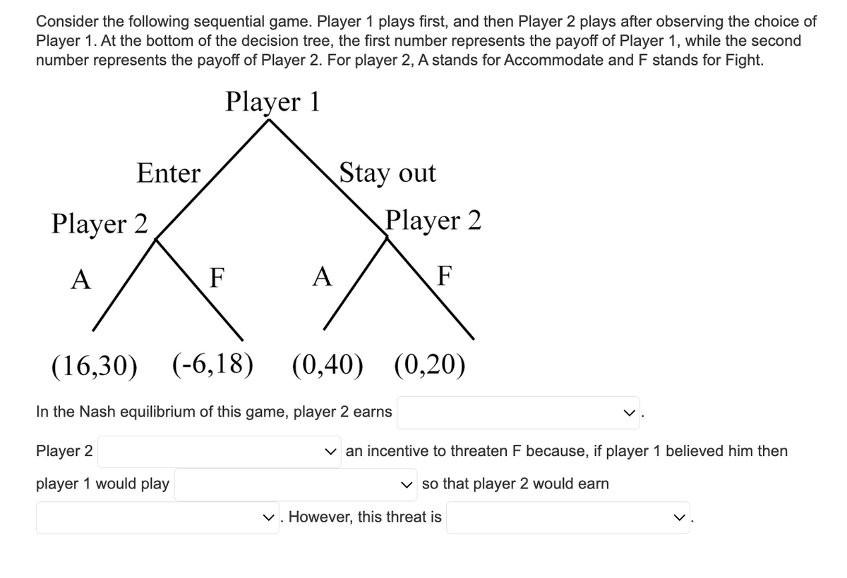 Problem Set 1 (I) Consider a game with two players