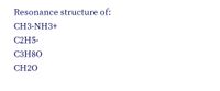 Resonance structure of:
СН3-NH3+
C2H5-
СЗН80
CH2O
