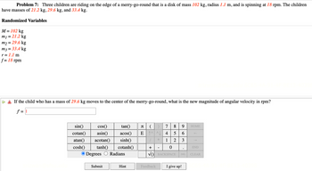 Answered: Problem 7: Three children are riding on… | bartleby