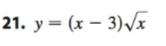 21. y=(x-3)√√x