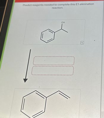 Answered: Predict reagents needed to complete… | bartleby