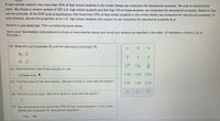 It was claimed recently that more than 55% of high school students in the United States use computers for educational purposes. We wish to examine this
claim. We choose a random sample of 225 U.S. high school students and find that 133 of these students use computers for educational purposes. Based on this,
can we conclude, at the 0.05 level of significance, that more than 55% of high school students in the United States use computers for educational purposes? In
your answers, denote the proportion of all U.S. high school students who happen to use computers for educational purposes by p.
Perform a one-tailed test. Then complete the parts below.
Carry your intermediate computations to three or more decimal places and round your answers as specified in the table. (If necessary, consult a list of
formulas.)
(a) State the null hypothesis H, and the alternative hypothesis H.
Ho:
H :
(b) Determine the type of test statistic to use.
(Choose one) ▼
ローロ
ロsO
(c) Find the value of the test statistic. (Round to three or more decimal places.)
ロ+ロ
O<O
(d) Find the critical value. (Round to three or more decimal places.)
(e) Can we conclude that more than 55% of high school students in the United
States use computers for educational purposes?
O Yes O No
の
