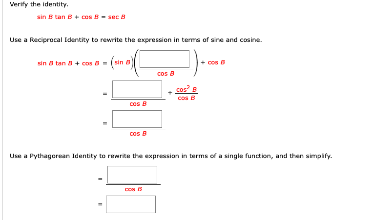 Answered: Verify The Identity. Sin B Tan B + Cos… | Bartleby