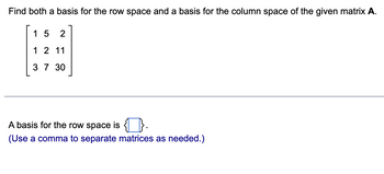 Answered Find both a basis for the row space and bartleby