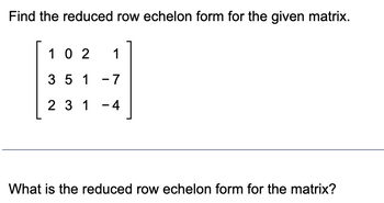 Answered Find the reduced row echelon form for bartleby