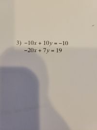 10y = -10
-20x + 7y = 19
3) -10x +
%3D
