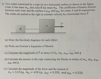 Answered: 5) Two Crates Connected By A Rope Lie… | Bartleby