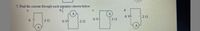 7. Find the current through each ammeter shown below:
b.I
a.
C.
d.
6 V
6.
2Ω
6 V-
2Ω
6 V
