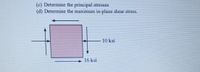 Answered: (c) Determine The Principal Stresses… | Bartleby