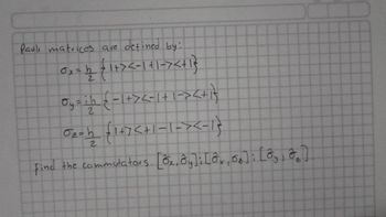 Answered: Pauli Matrices Are Defined By:… | Bartleby