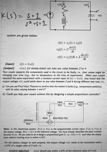 Answered: System Are Given Below: (input) I(t) =… | Bartleby