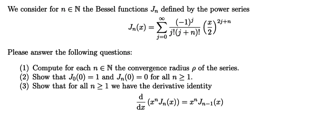 Answered: We consider for n E N the Bessel… | bartleby