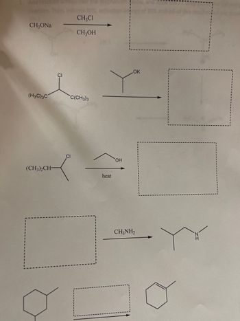 CH3ONa
(H3C) 3C
(CH3)2CH-
CH,CI
CH3OH
C(CH3)3
heat
OH
□
LOK
CH3NH₂