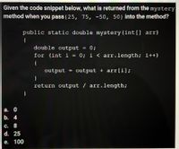 Answered: Given The Code Snippet Below, What Is… | Bartleby