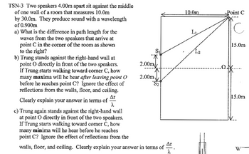 Answered: Tsn-3 Two Speakers 4.00m Apart Sit… 