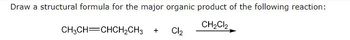 ### Organic Chemistry Reaction - Structural Formula of Major Product

**Problem Statement:**
Draw a structural formula for the major organic product of the following reaction:

**Reaction:**
\[ \text{CH}_3\text{CH}=\text{CHCH}_2\text{CH}_3 \ + \ \text{Cl}_2 \rightarrow \text{CH}_2\text{Cl}_2 \]

**Explanation:**
This reaction involves the addition of chlorine (Cl₂) to an alkene (CH₃CH=CHCH₂CH₃). The double bond between carbon atoms in the alkene reacts with chlorine, resulting in the formation of a vicinal dihalide (a compound with two halogens attached to adjacent carbons).

**Structural Formula:**
When chlorine adds to the 3-pentene (CH₃CH=CHCH₂CH₃), the double bond breaks, and each chlorine atom attaches to one of the carbons that were formerly double-bonded. The major product formed is 3,4-dichloropentane:

\[ \text{CH}_3\text{CH}(\text{Cl})\text{CH}(\text{Cl})\text{CH}_2\text{CH}_3 \]

This process is representative of an electrophilic addition reaction, commonly seen in organic chemistry involving alkenes and halogens.