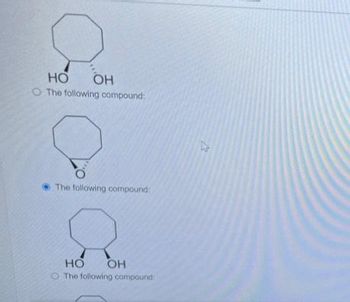 е
HO
The following compound:
ОН
The following compound:
НО OH
The following compound