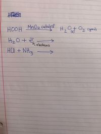 ### Chemical Reactions Overview

**1. Decomposition of Hydrogen Peroxide (H₂O₂):**

Chemical Equation:
\[ \text{HOOH}\ \xrightarrow{\text{MnO}_2\ \text{catalyst}} \ H_2O_{(l)} + O_2_{(gas)} \]

- **Explanation:** Manganese dioxide (MnO₂) acts as a catalyst to decompose hydrogen peroxide (H₂O₂) into water (H₂O) and oxygen gas (O₂).

**2. Electrolysis of Water:**

Chemical Equation:
\[ H_2O\ + \ e^- \rightarrow \]

- **Explanation:** This represents an electrochemical reaction where water (H₂O) is subjected to electrolysis with the addition of electrons (\(e^-\)), likely forming hydrogen and oxygen gases.

**3. Reaction Between Hydrochloric Acid and Ammonia:**

Chemical Equation:
\[ HCl + NH_3 \rightarrow \]

- **Explanation:** Hydrochloric acid (HCl) reacts with ammonia (NH₃) to form ammonium chloride (NH₄Cl), typically resulting in a white solid precipitate.
