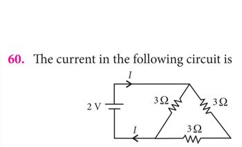 Answered: 60. The Current In The Following… | Bartleby