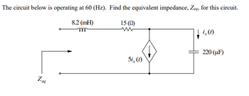 Answered: The circuit below is operating at 60… | bartleby