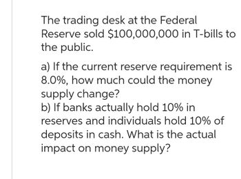 Answered: The Trading Desk At The Federal Reserve… | Bartleby