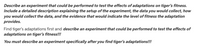 Describe an experiment that could be performed to test the effects of adaptations on tiger's fitness.
Include a detailed description explaining the setup of the experiment, the data you would collect, how
you would collect the data, and the evidence that would indicate the level of fitness the adaptation
provides.
Find tiger's adaptations first and describe an experiment that could be performed to test the effects of
adaptations on tiger's fitness!!!
You must describe an experiment specifically after you find tiger's adaptations!!!
